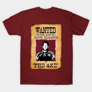 State of Origin - QUEENSLAND - Wanted Poster- TREVOR GILLMEISTER T-Shirt